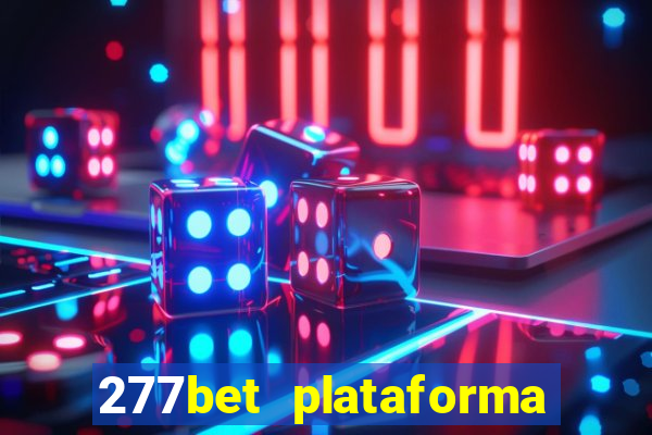 277bet plataforma de jogos